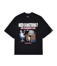 Load image into Gallery viewer, Need Something T-shirt
